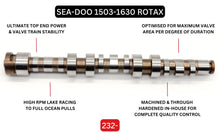 Load image into Gallery viewer, Ruthless Racing Spec 232-X Stage 2+ | Sea-Doo - Billet Racing Camshaft by KELFORD CAMS for 325/300/260/255/230/215